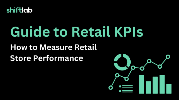 Guide to Retail KPIs: How to Measure Retail Store Performance