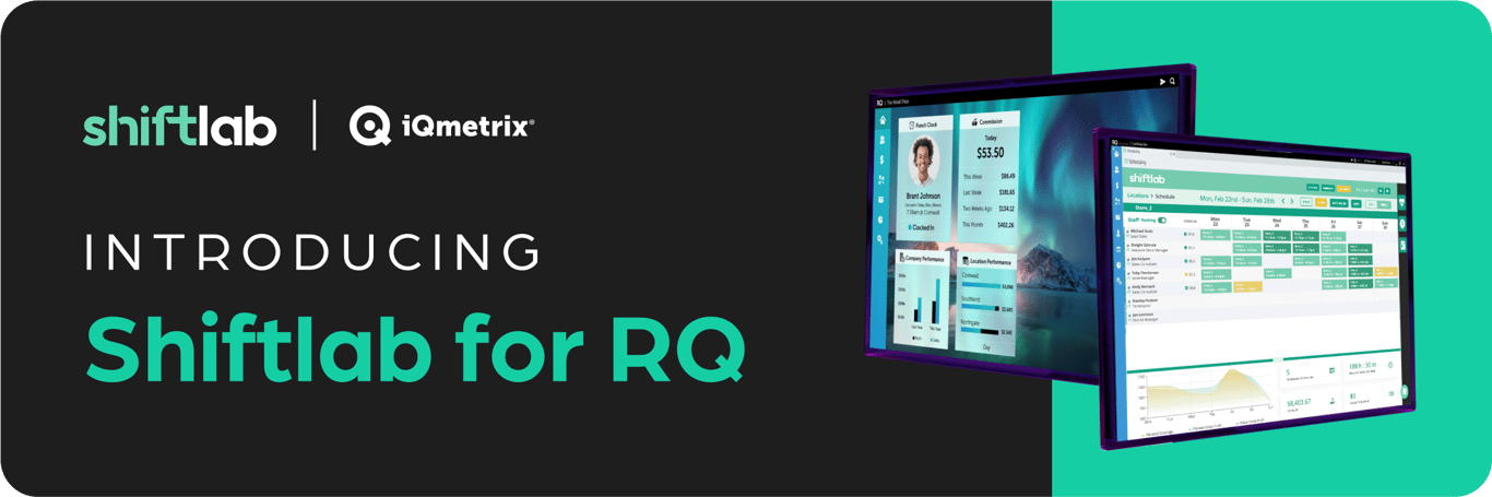 Introducing Shiftlab for iQmetrix RQ